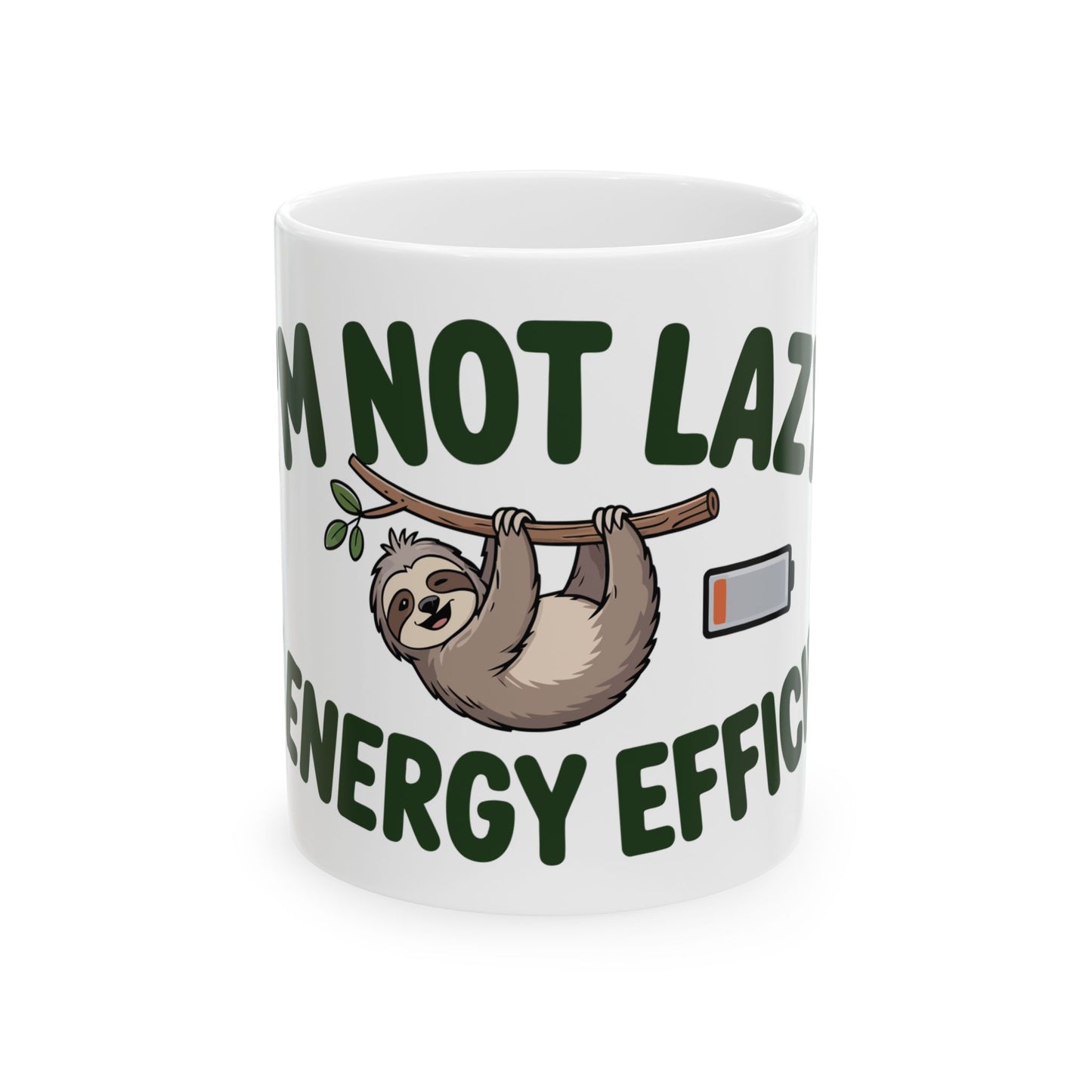TEEZOCA I'm not lazy I'm energy efficient sloth mug