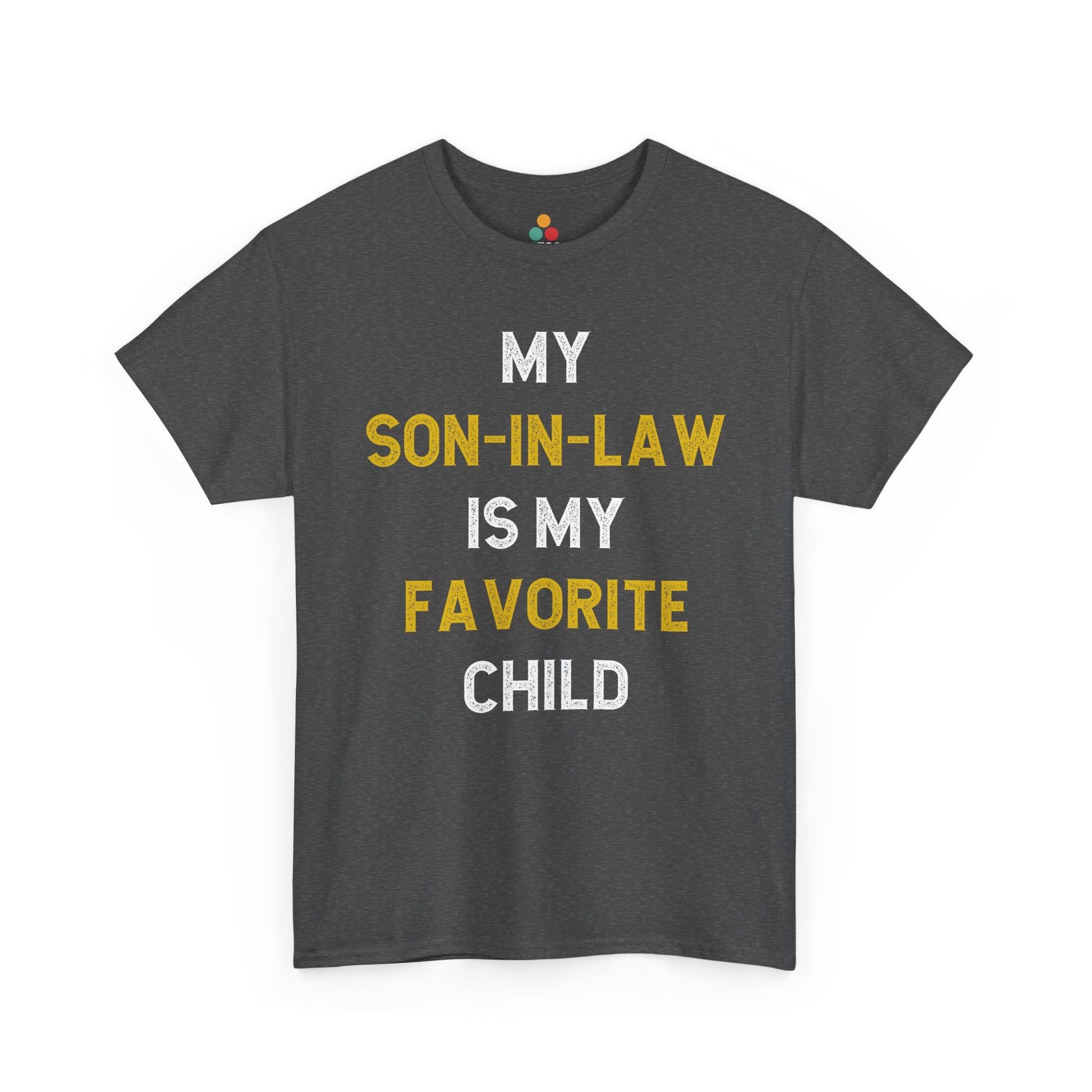 TEEZOCA gray “My Son‑In‑Law Is My Favorite Child” sarcastic quote tee shown flat.