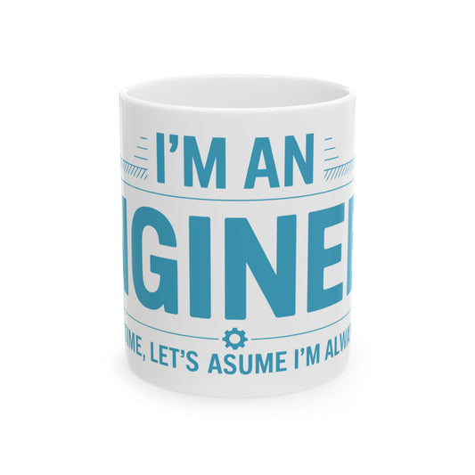 TEEZOCA mug featuring the I’m an Engineer design with bold typography