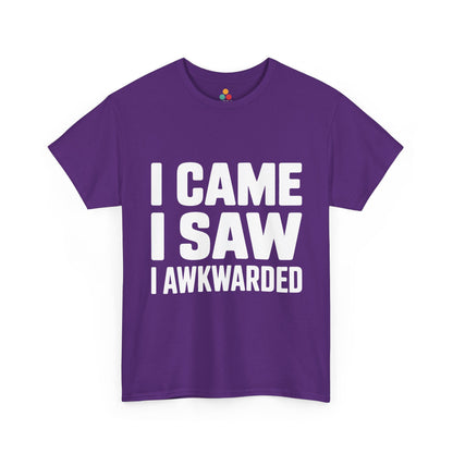 Purple t-shirt with white text 'I CAME I SAW I AWKWARDED' on a white background | TEEZOCA