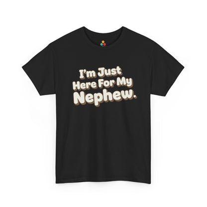 I'm Just Here For My Nephew T-Shirt – Retro Auntie & Uncle Gift Tee | TEEZOCA 