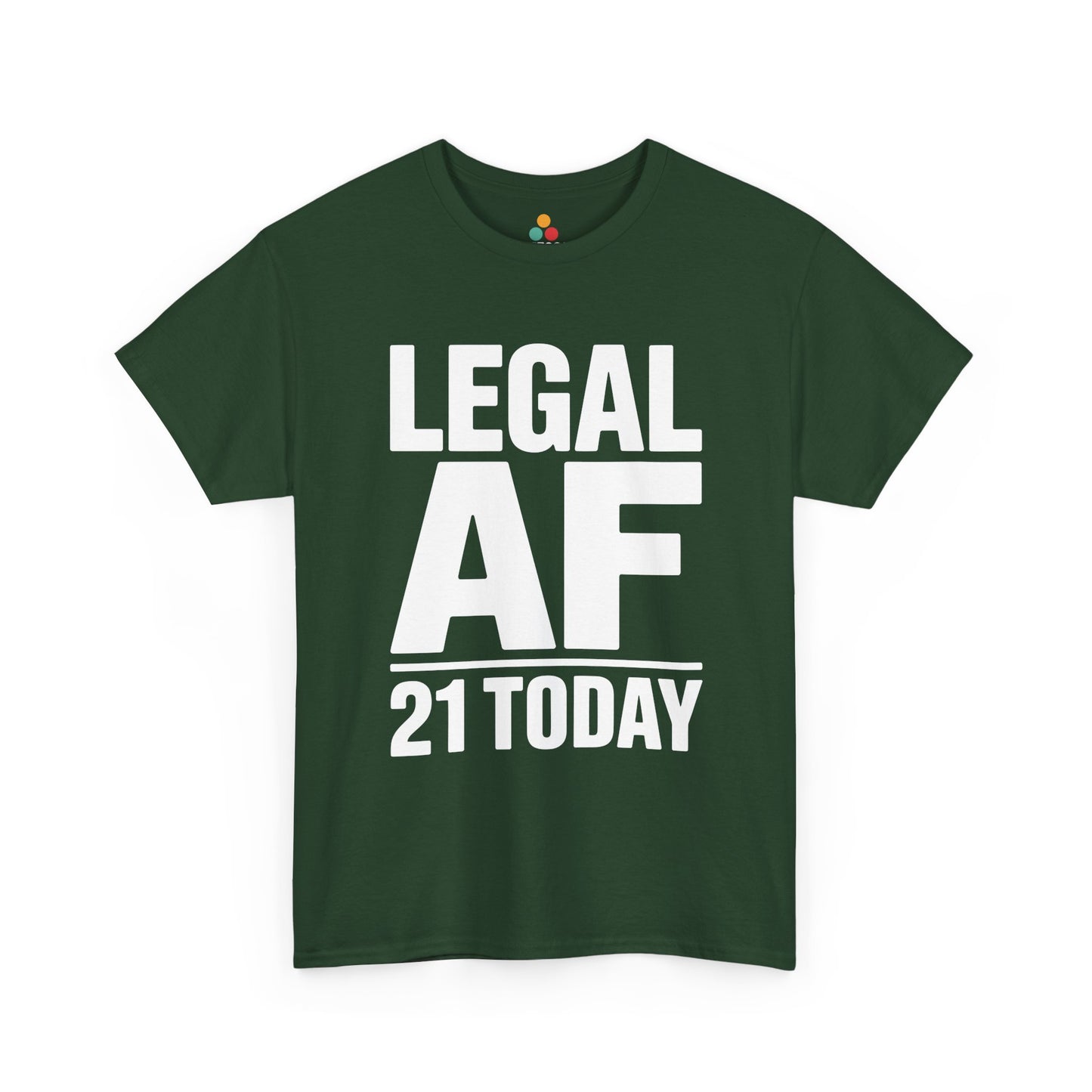 Green t-shirt with 'LEGAL AF 21 TODAY' text on a white background