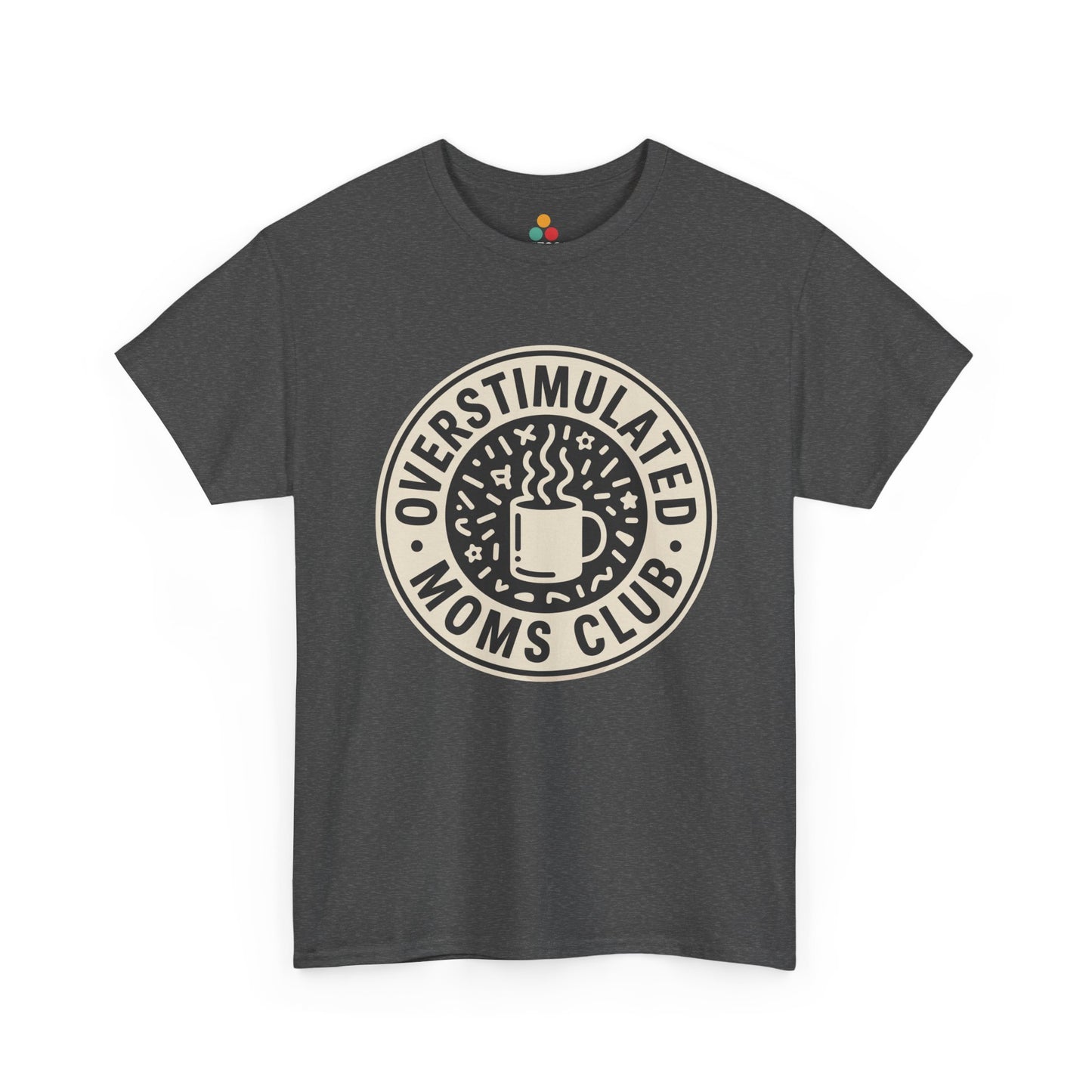 TEEZOCA dark gray “Overstimulated Moms Club” funny mom shirt displayed flat.