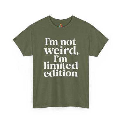 “Teezoca I’m Not Weird I’m Limited Edition shirt, funny limited edition quote, light army green tee, flat lay.”

