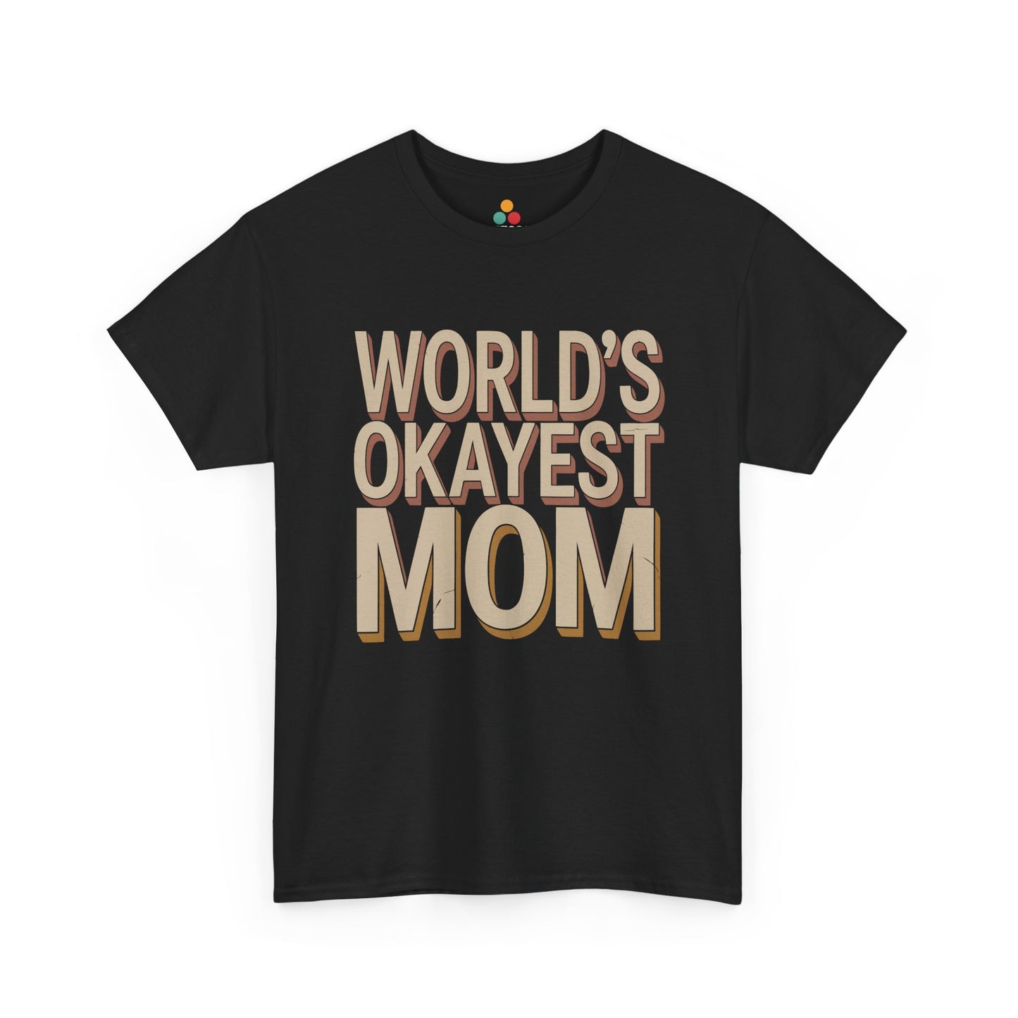 TEEZOCA black “World’s Okayest Mom” bold text t‑shirt shown flat.