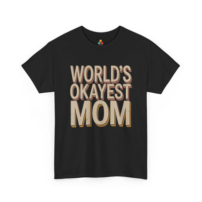 TEEZOCA black “World’s Okayest Mom” bold text t‑shirt shown flat.