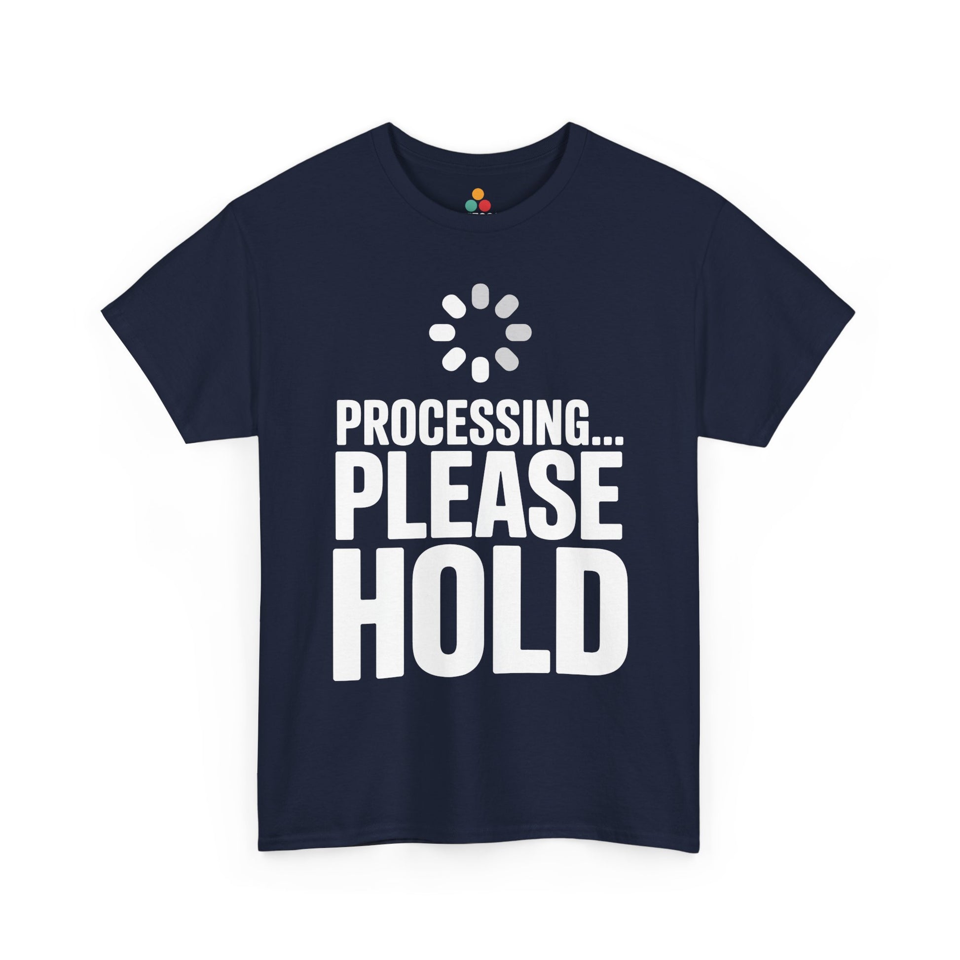 Navy blue t-shirt with 'Processing... Please Hold' text and loading symbol on a white background | TEEZOCA