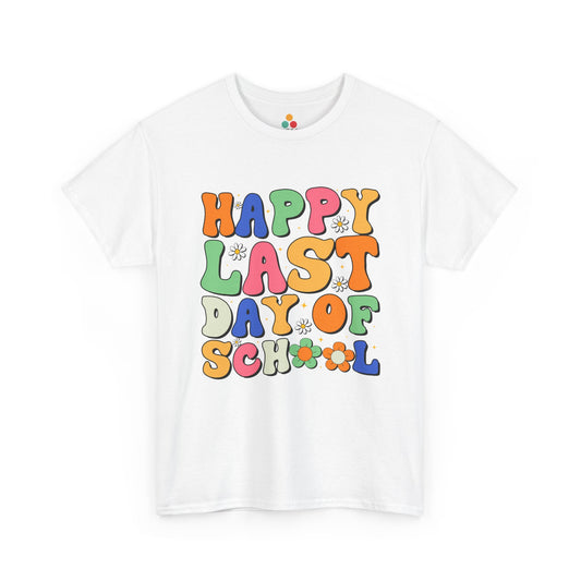 “Teezoca Happy Last Day of School shirt, colorful groovy bubble letters with flowers, white tee, front view.”

