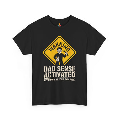 TEEZOCA Black “Warning Dad Sense Activated Approach At Your Own Risk” novelty dad t-shirt displayed flat.
