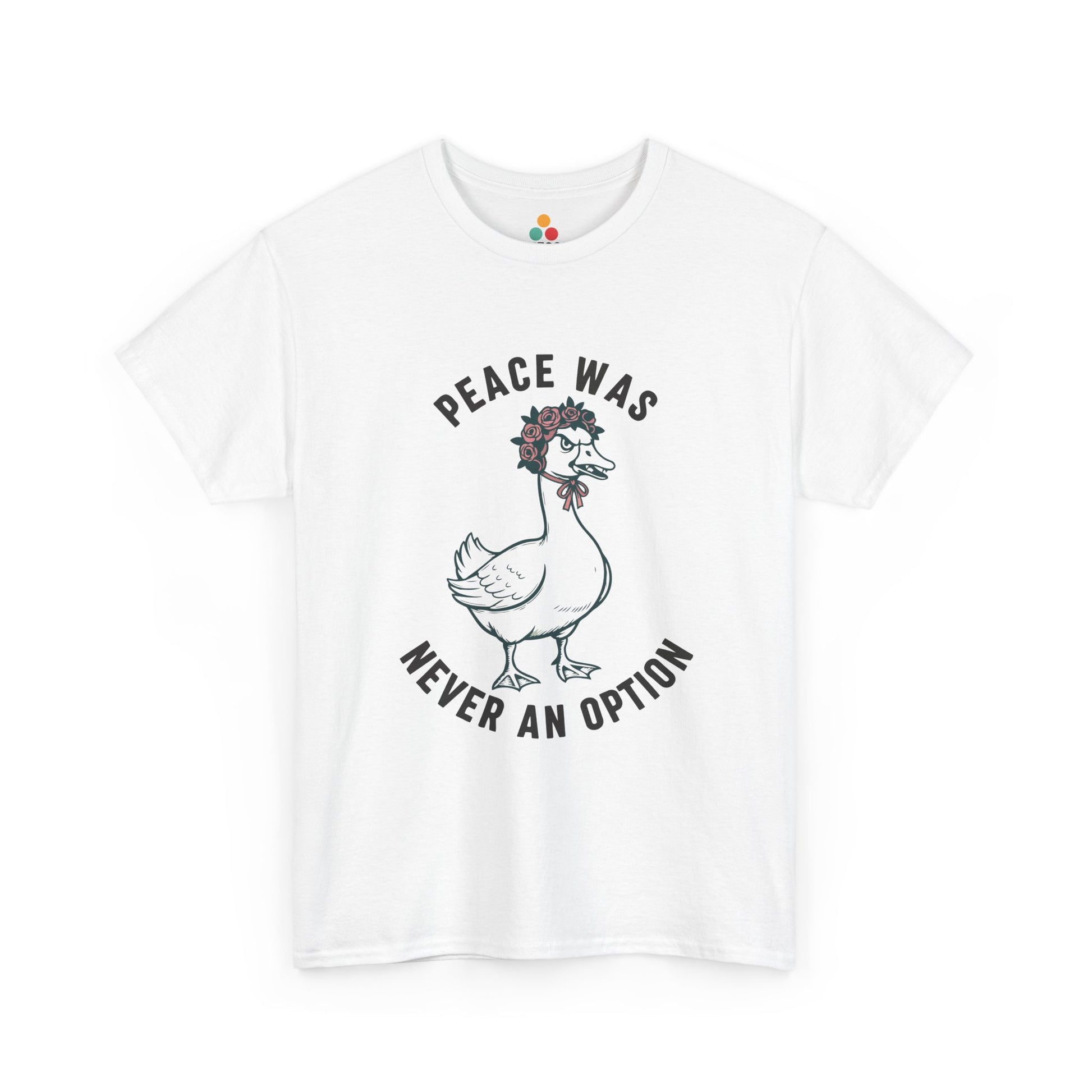 Angry Goose T‑Shirt – “Peace Was Never An Option” Funny Chaotic Goose Meme Tee | TEEZOCA 