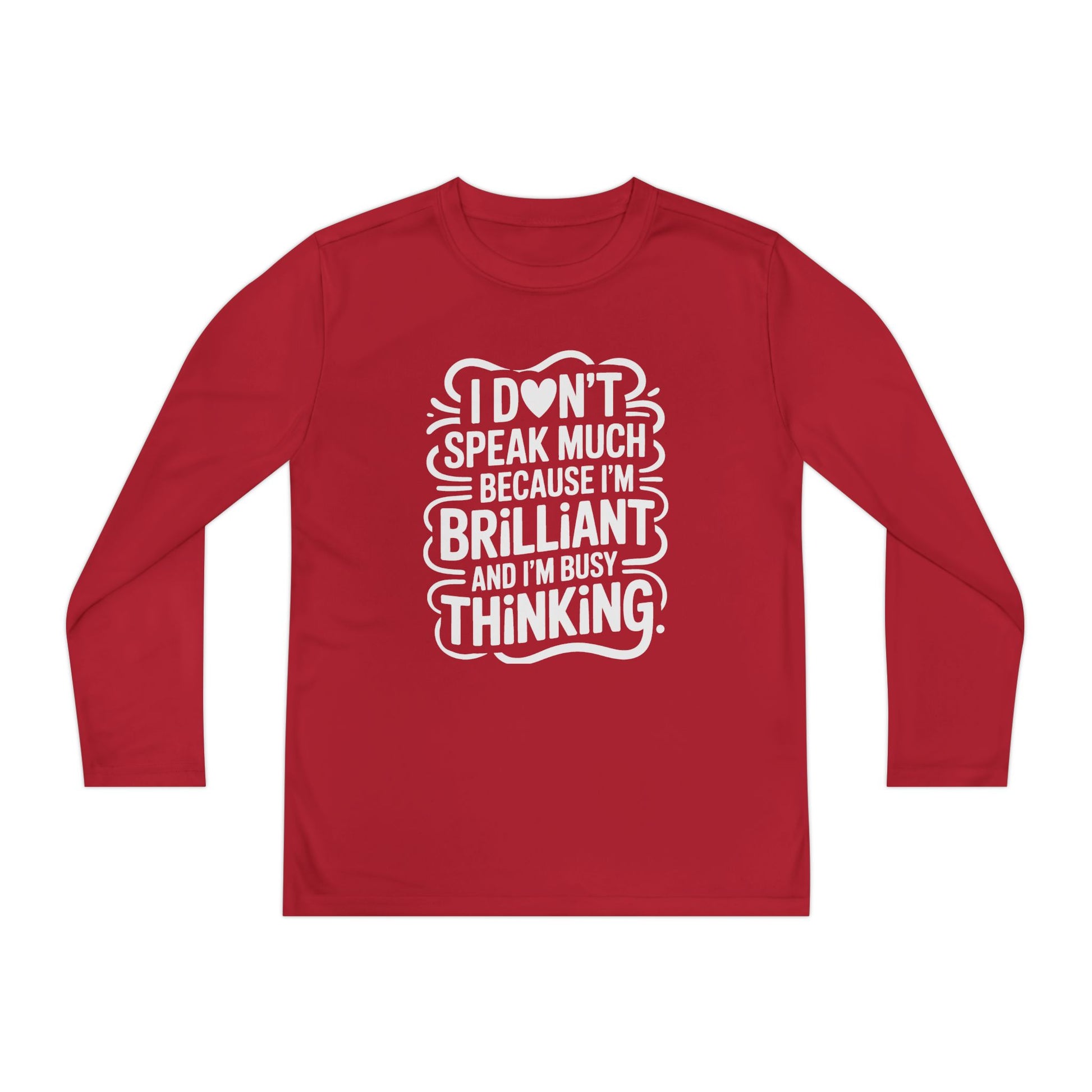 I Don’t Speak Much Because I’m Brilliant Kids Long Sleeve Shirt TEEZOCA