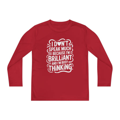 I Don’t Speak Much Because I’m Brilliant Kids Long Sleeve Shirt TEEZOCA
