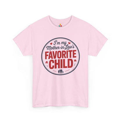 TEEZOCA pink “I’m my Mother‑in‑Law’s Favorite Child” cute family joke t‑shirt shown flat.
