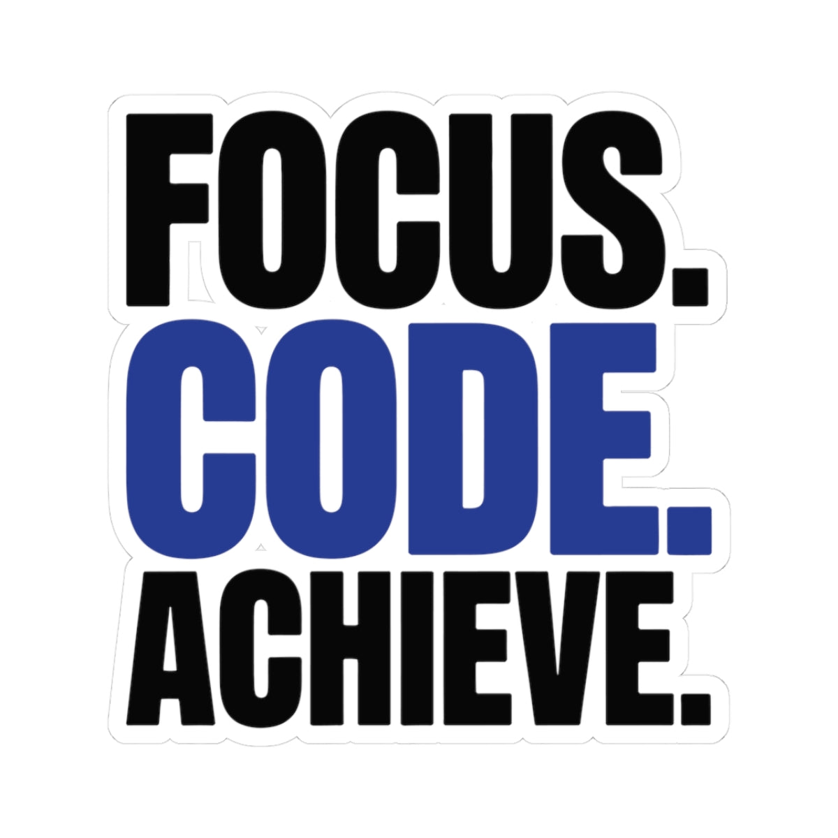 TEEZOCA focus code achieve coding sticker for developers