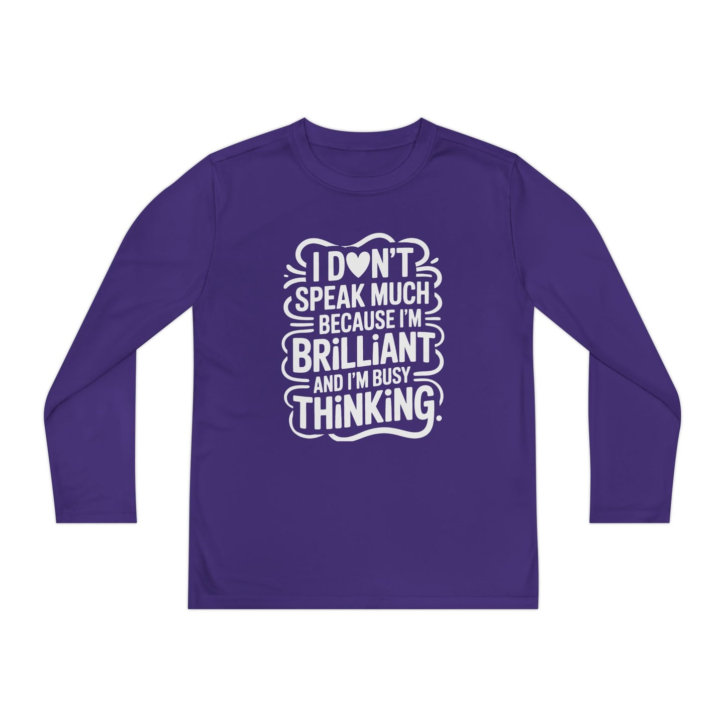 I Don’t Speak Much Because I’m Brilliant Kids Long Sleeve Shirt TEEZOCA