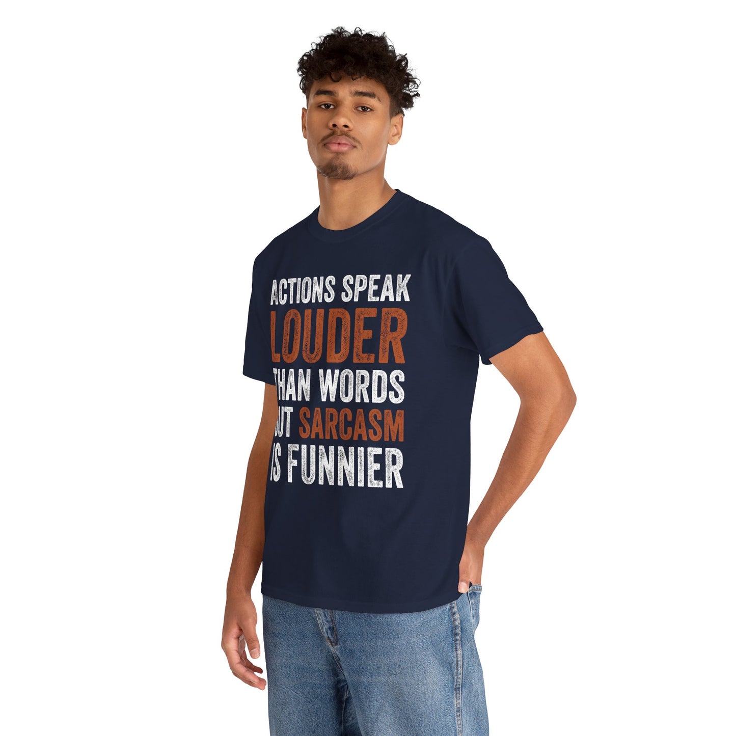 Actions Speak Louder Than Words Unisex T-shirt Funny Bold Statement Tee | TEEZOCA 