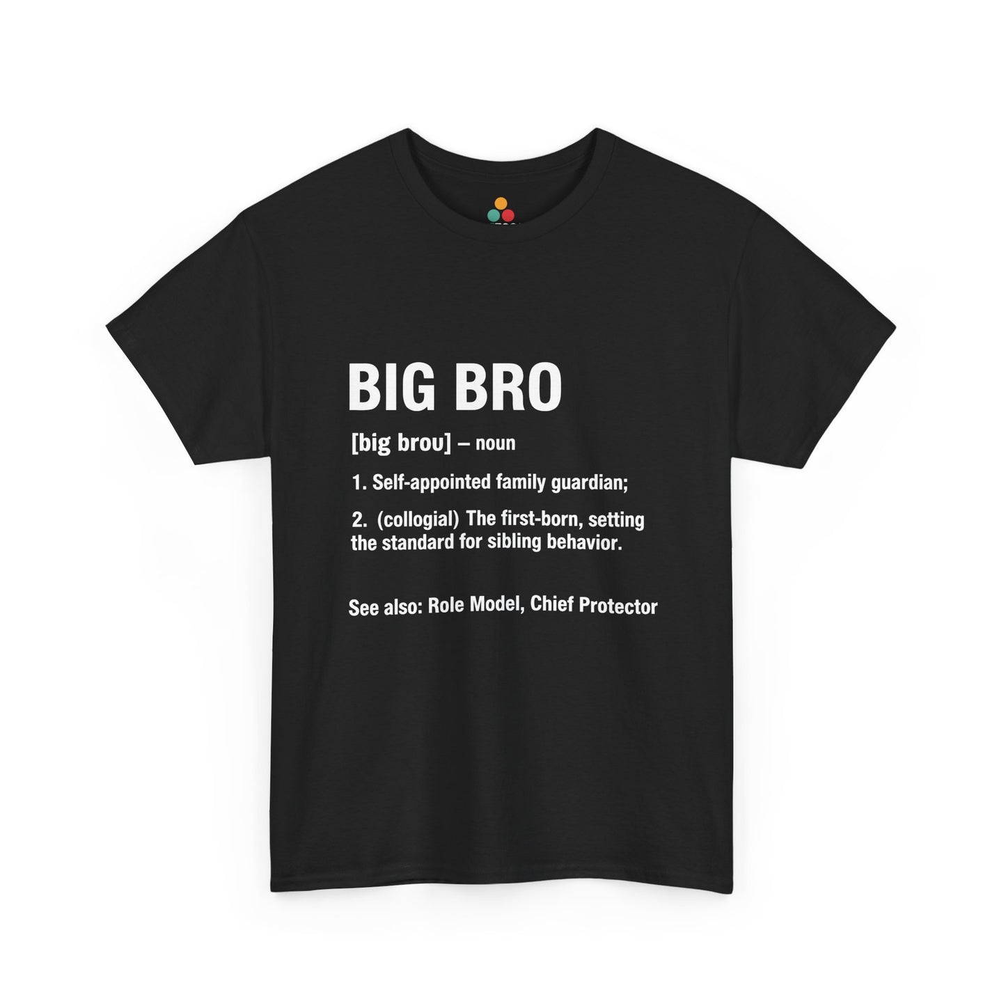 BIG BRO Definition Dictionary T-Shirt – Funny Sibling Gift | TEEZOCA 