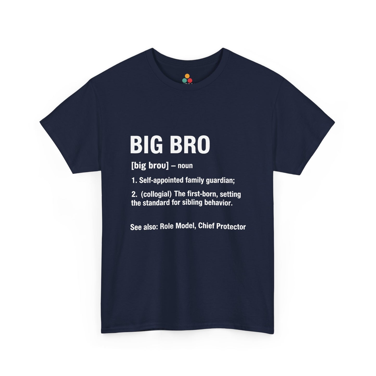 BIG BRO Definition Dictionary T-Shirt – Funny Sibling Gift | TEEZOCA 