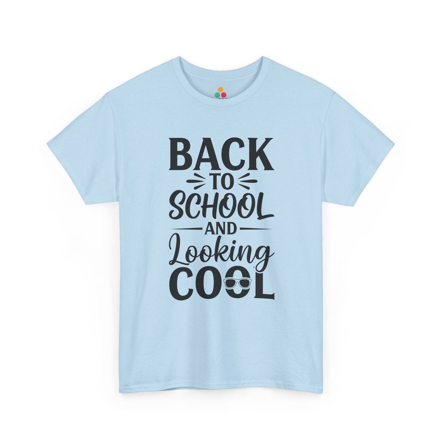 Back To School And Looking Cool TEEZOCA light Blue T-shirt