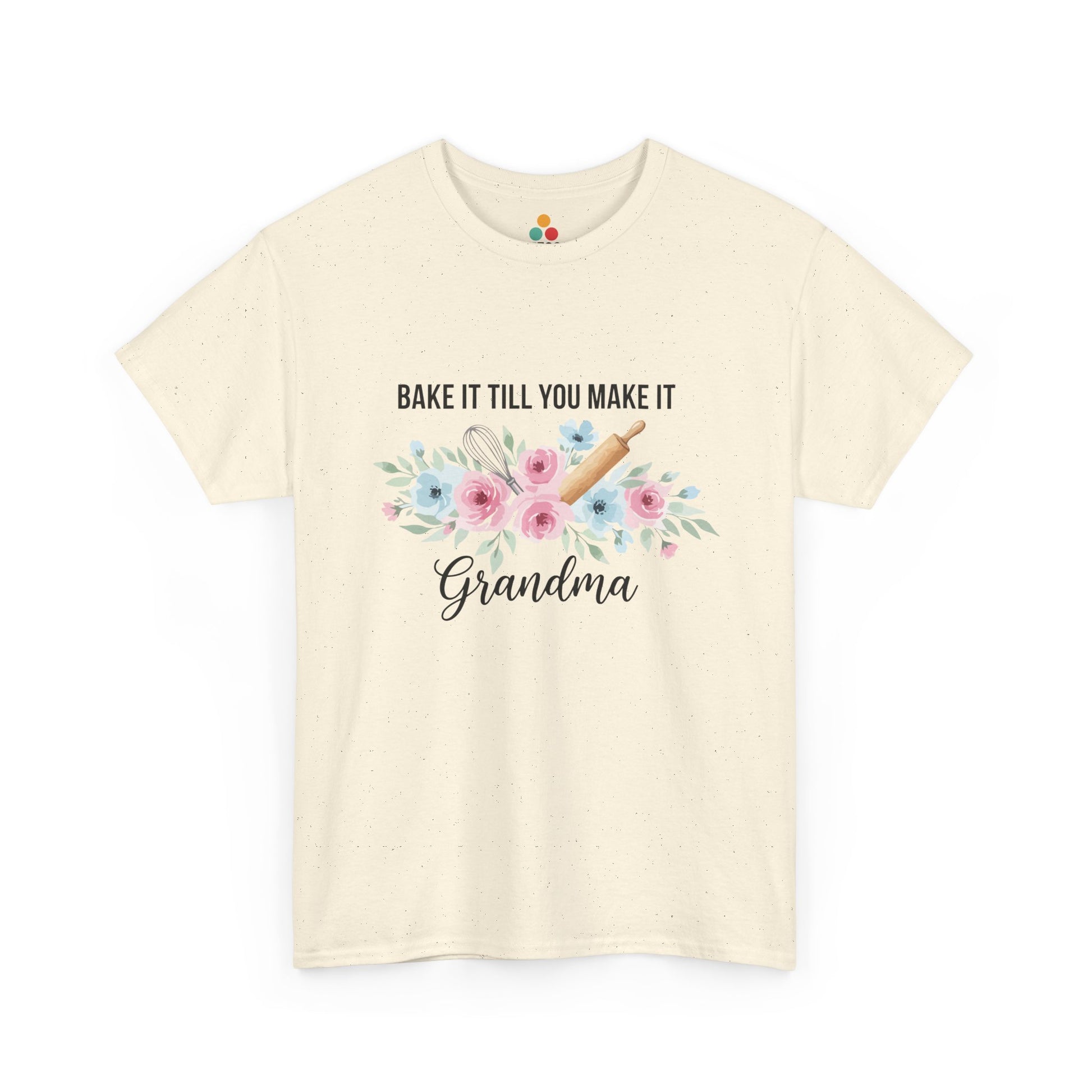Bake It Till You Make It Grandma T-Shirt – Floral Baker Gift | TEEZOCA 