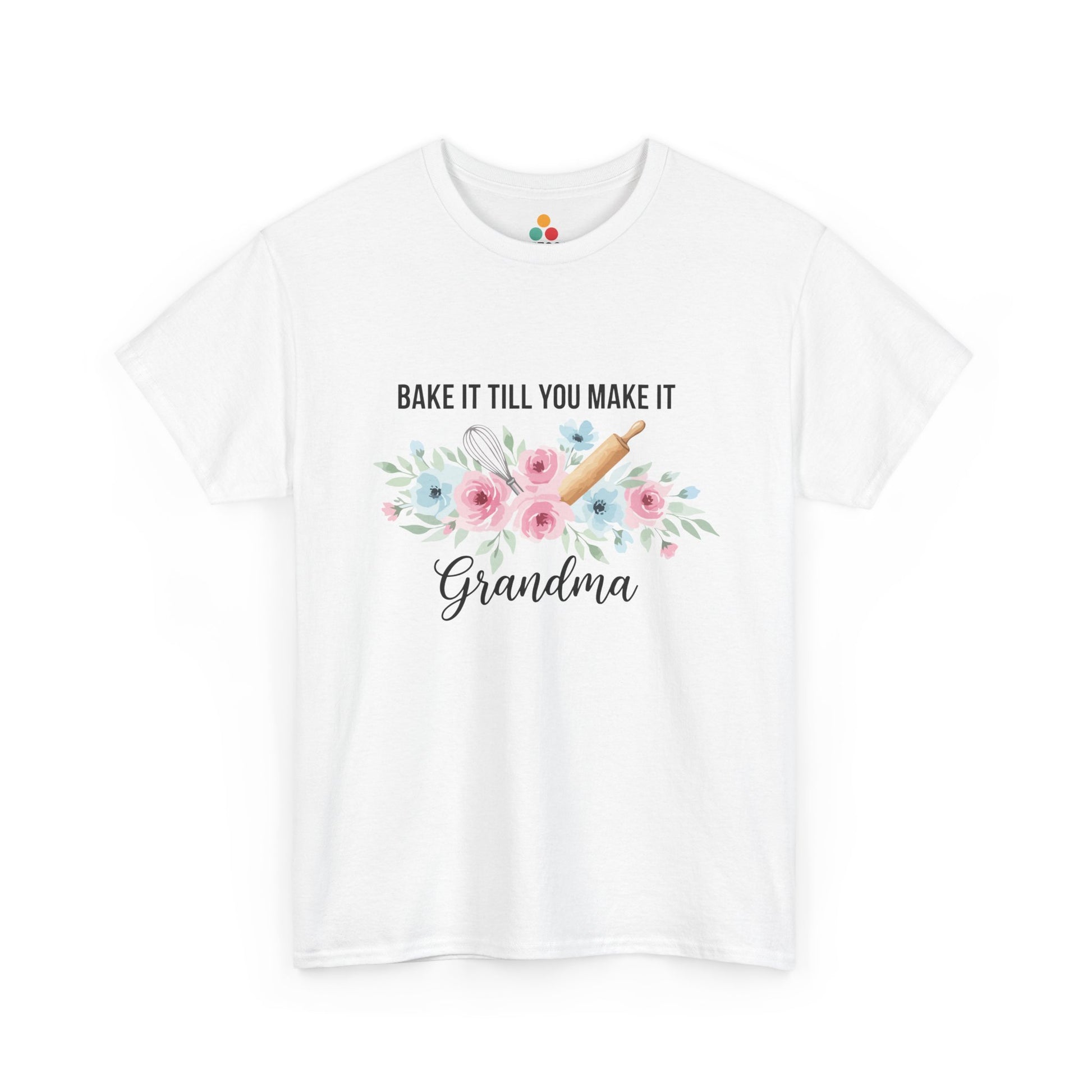 Bake It Till You Make It Grandma T-Shirt – Floral Baker Gift | TEEZOCA 