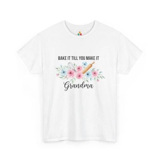 Bake It Till You Make It Grandma White T-Shirt – Floral Baker Gift | TEEZOCA 
