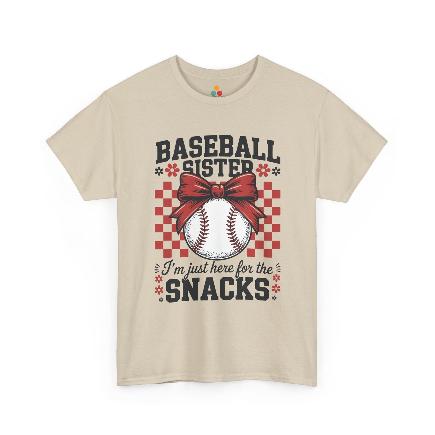 Baseball Sister I'm Just Here For The Snacks T-Shirt – Funny Sports Sibling Gift | TEEZOCA 