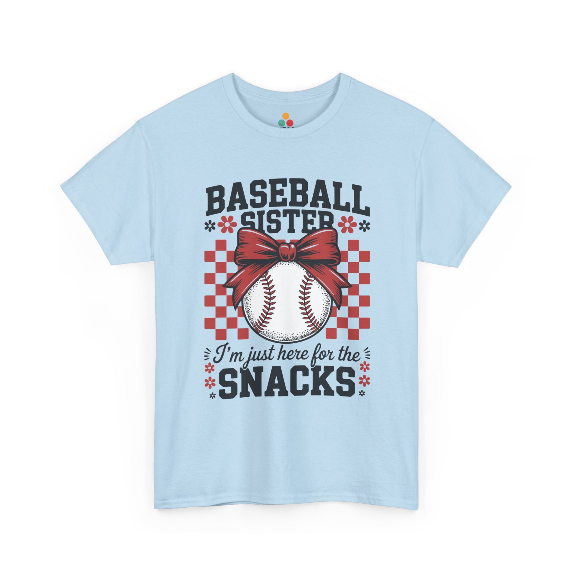 Baseball Sister I'm Just Here For The Snacks T-Shirt – Funny Sports Sibling Gift | TEEZOCA 
