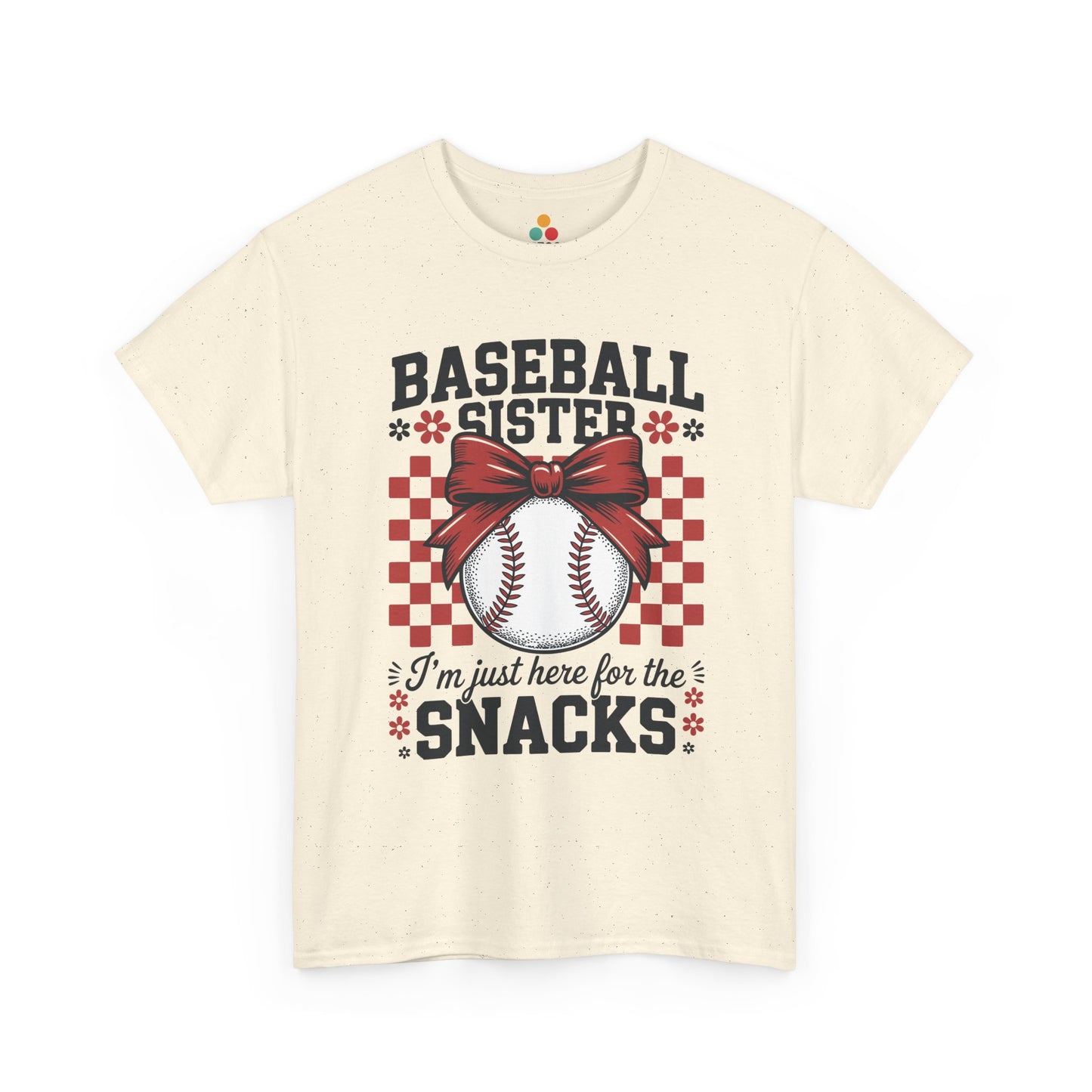 Baseball Sister I'm Just Here For The Snacks T-Shirt – Funny Sports Sibling Gift | TEEZOCA 