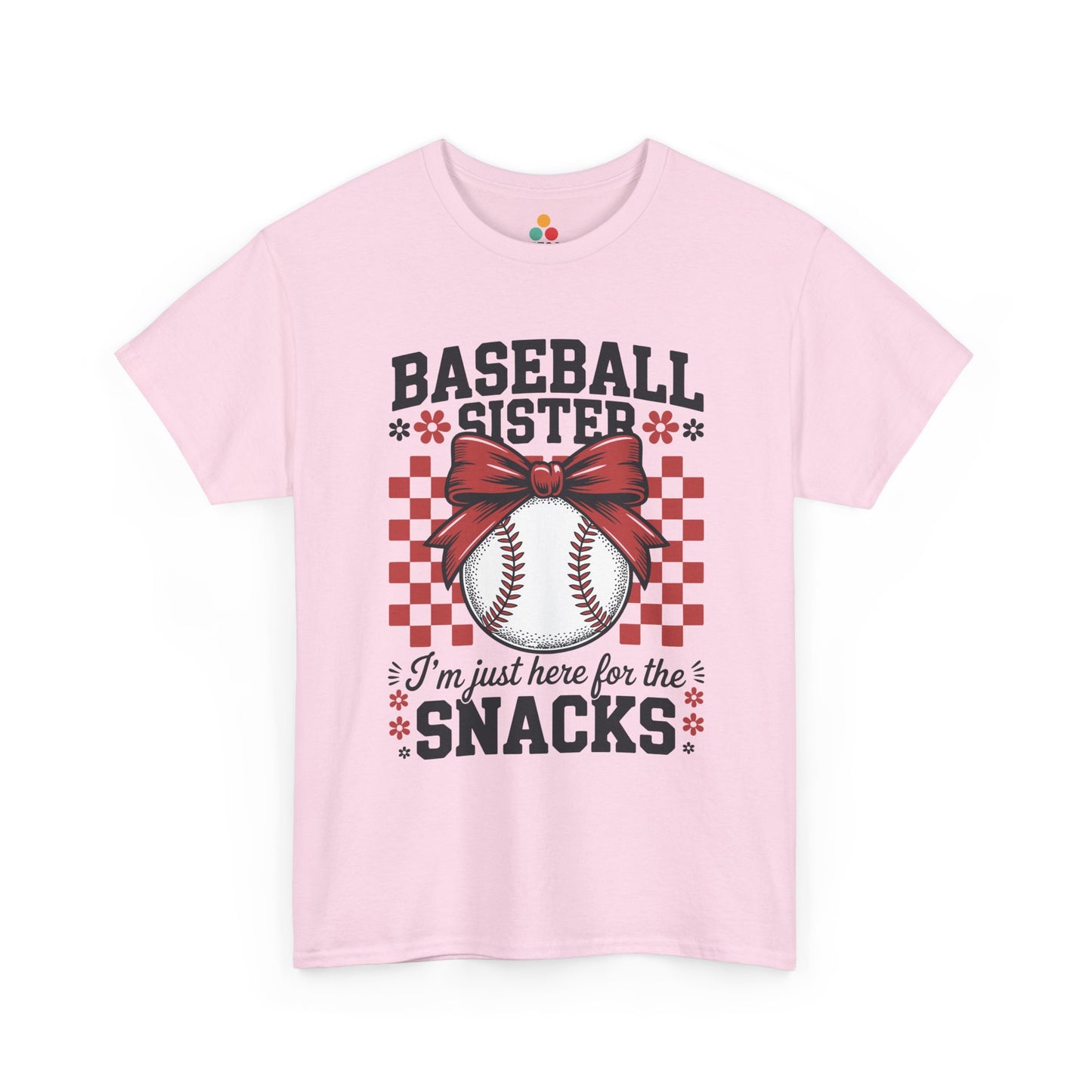 Baseball Sister I'm Just Here For The Snacks T-Shirt – Funny Sports Sibling Gift | TEEZOCA 