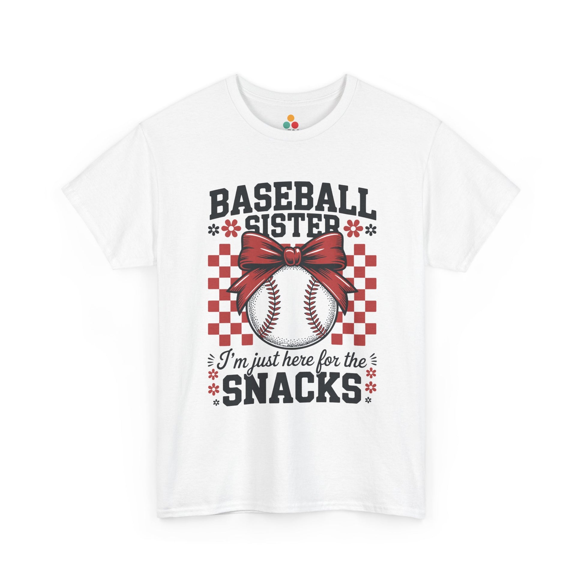 Baseball Sister I'm Just Here For The Snacks T-Shirt – Funny Sports Sibling Gift | TEEZOCA 