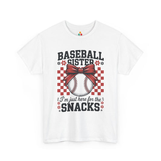 Baseball Sister I'm Just Here For The Snacks T-Shirt – Funny Sports Sibling Gift | TEEZOCA 