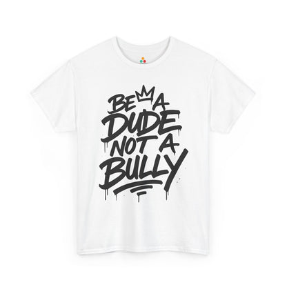 Be A Dude Not A Bully Unity Day Orange Unisex T-shirt | TEEZOCA Unity Day kindness message Unisex T-shirt featuring Be A Dude Not A Bully design