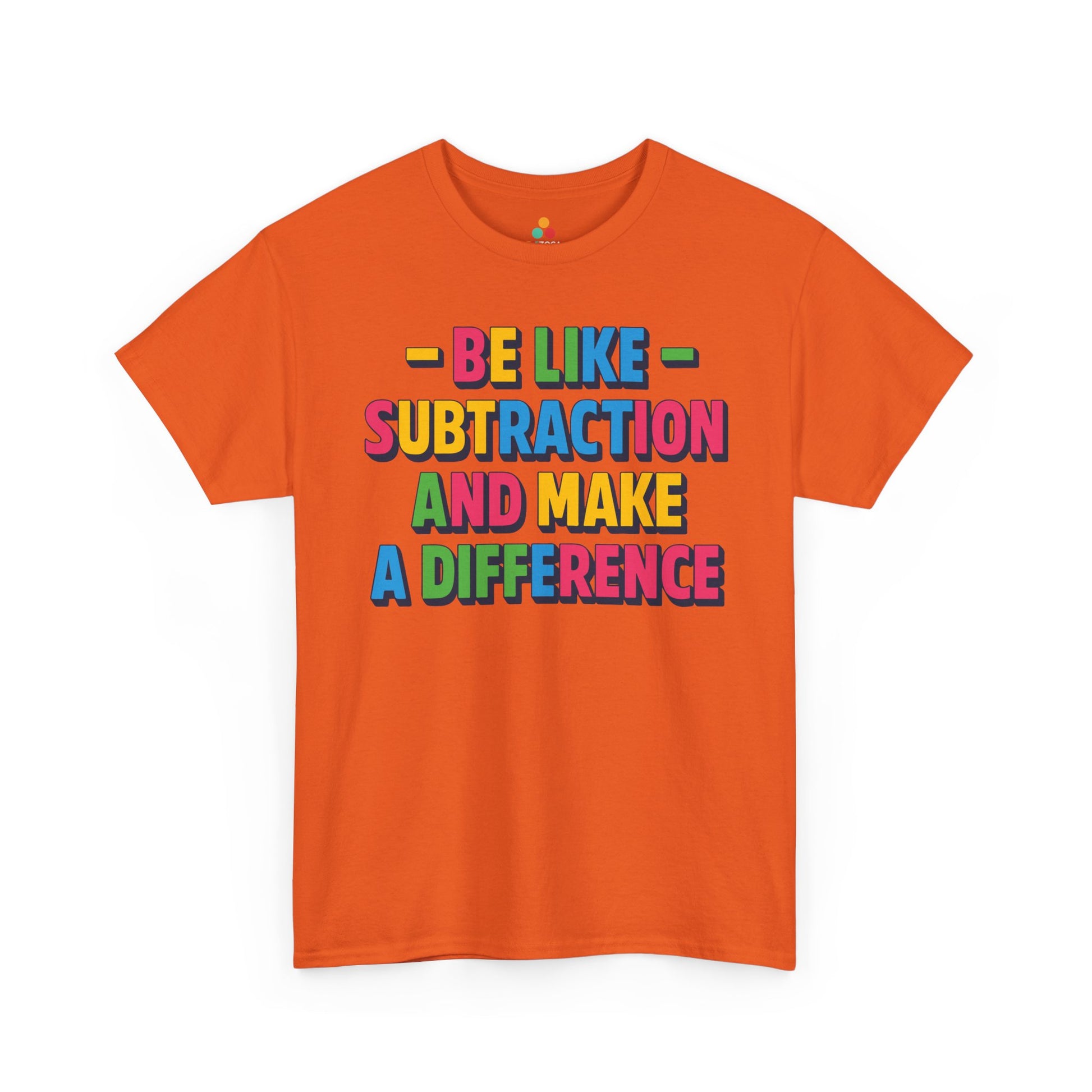 Be Like Subtraction And Make A Difference Back to School Unisex T-shirt | TEEZOCA positive make a difference math graphic on Unisex T-shirt for school year style