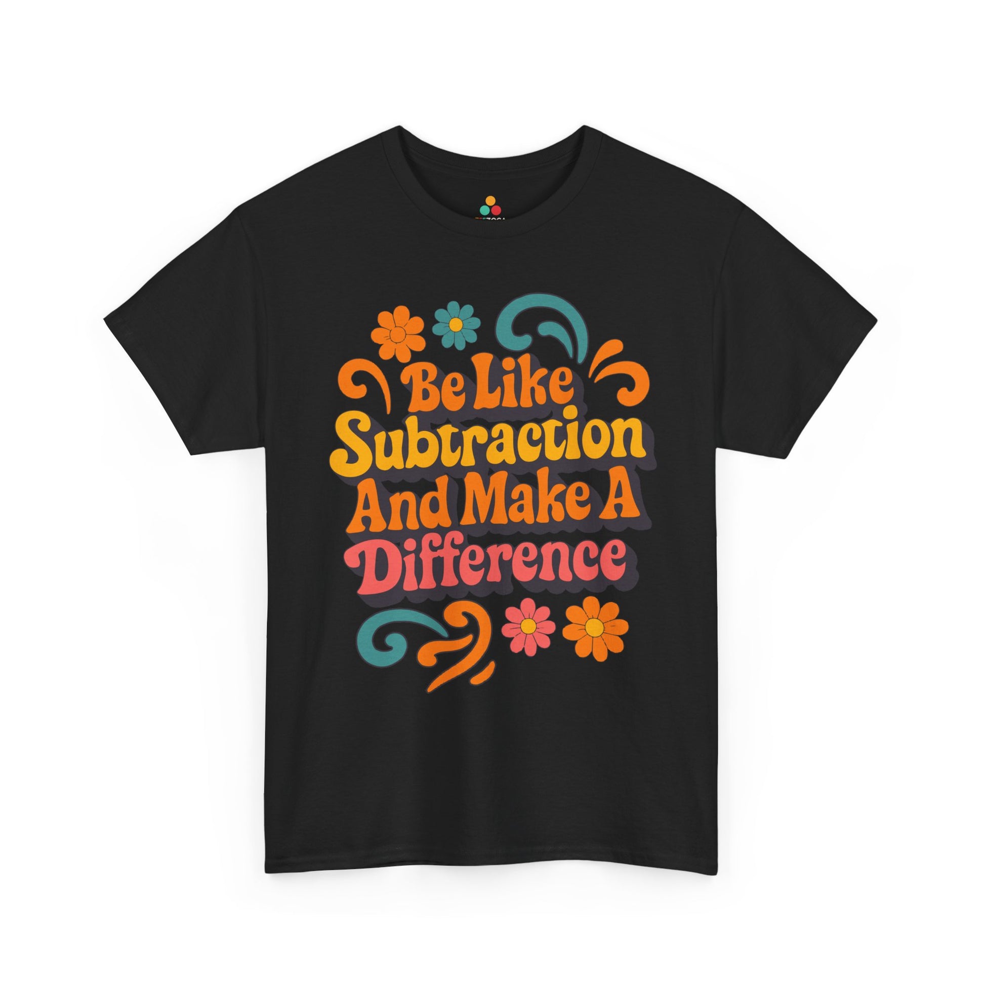 Be Like Subtraction And Make A Difference Math Teacher Unisex T-shirt | TEEZOCA positive math message design on Unisex T-shirt for elementary and middle school teachers