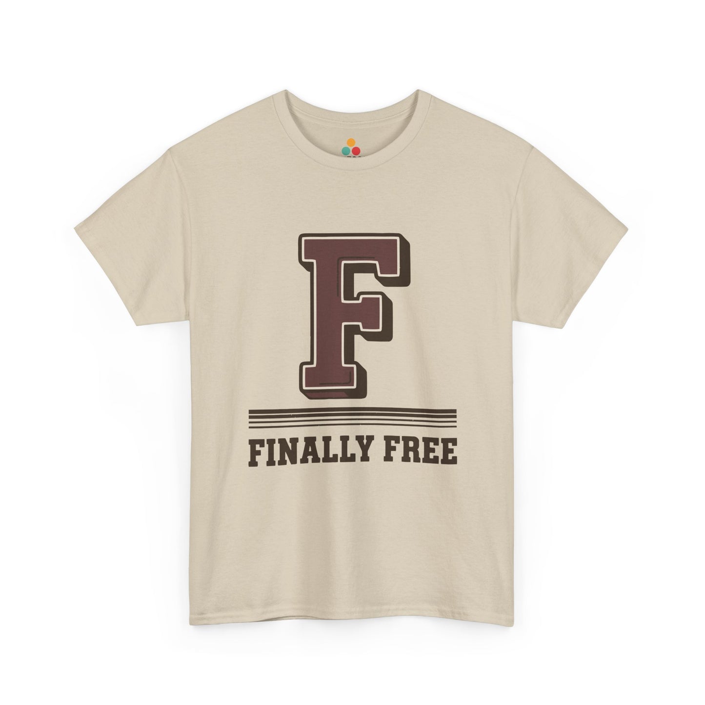 Beige F Finally Free T-Shirt – Funny Last Day Of Schhool Gift For Students And Teachers | TEEZOCA 
