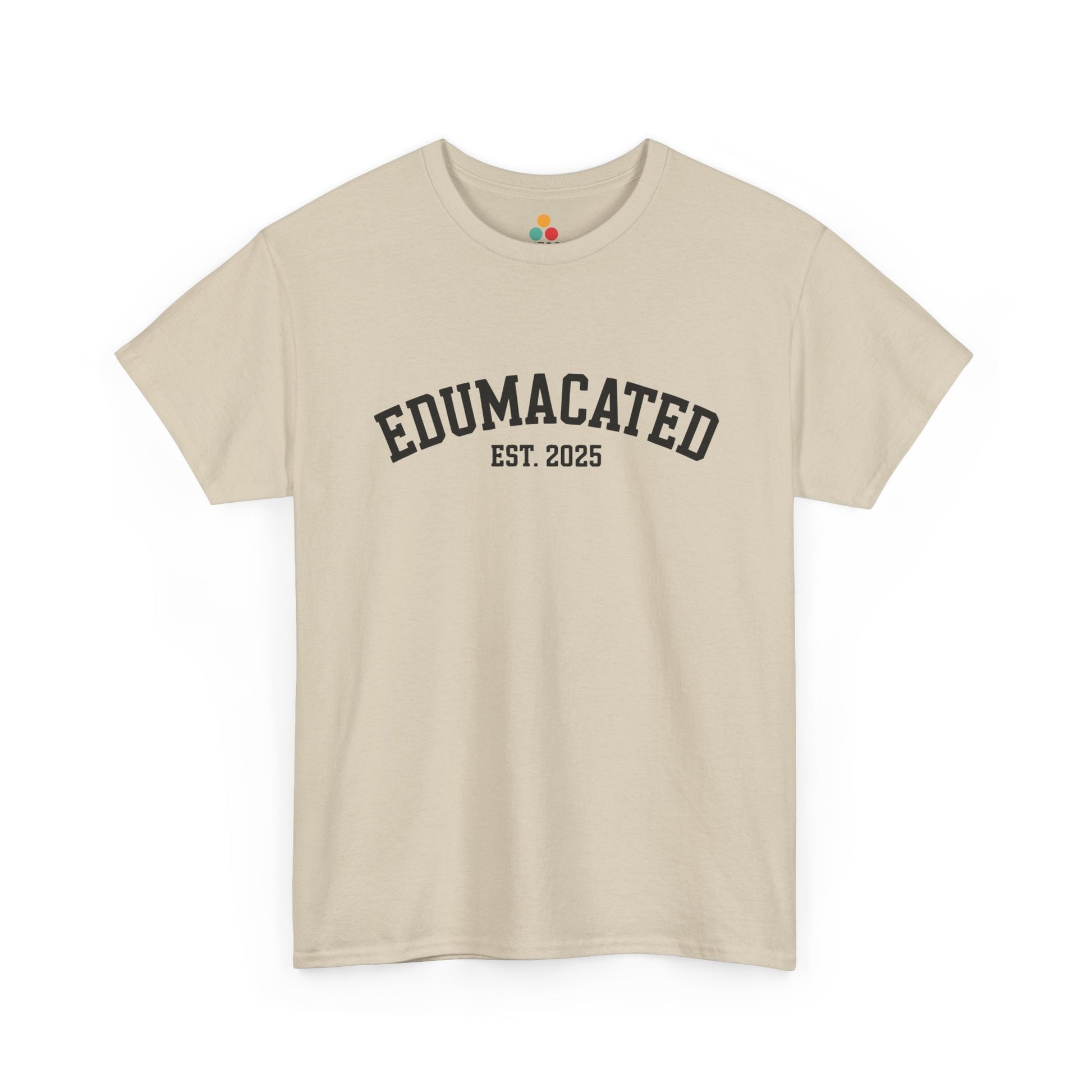 Beige TEEZOCA Edumacated Est. 2025 grad t‑shirt displayed flat.