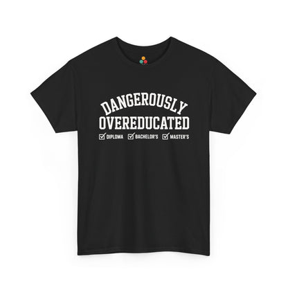 Black TEEZOCA t‑shirt with “DANGEROUSLY OVEREDUCATED” text and checked diploma, bachelor’s, master’s boxes shown flat.