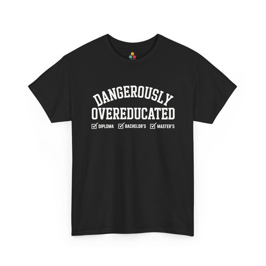 Black TEEZOCA t‑shirt with “DANGEROUSLY OVEREDUCATED” text and checked diploma, bachelor’s, master’s boxes shown flat.