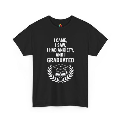 Black TEEZOCA t‑shirt with “I CAME I SAW I HAD ANXIETY AND I GRADUATED” text and grad cap wreath graphic shown flat.