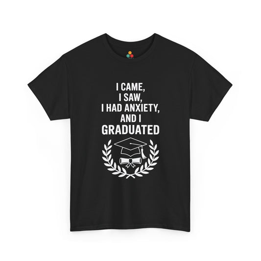 Black TEEZOCA t‑shirt with “I CAME I SAW I HAD ANXIETY AND I GRADUATED” text and grad cap wreath graphic shown flat.