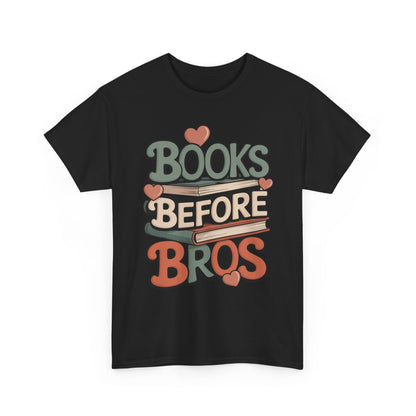 Books Before Bros Unisex T-shirt for Book Lovers | TEEZOCA romance reader vibe Unisex T-shirt with bold typography