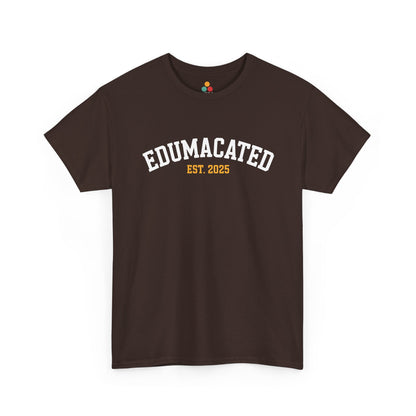 Brown TEEZOCA Edumacated Est. 2025 grad t‑shirt displayed flat.