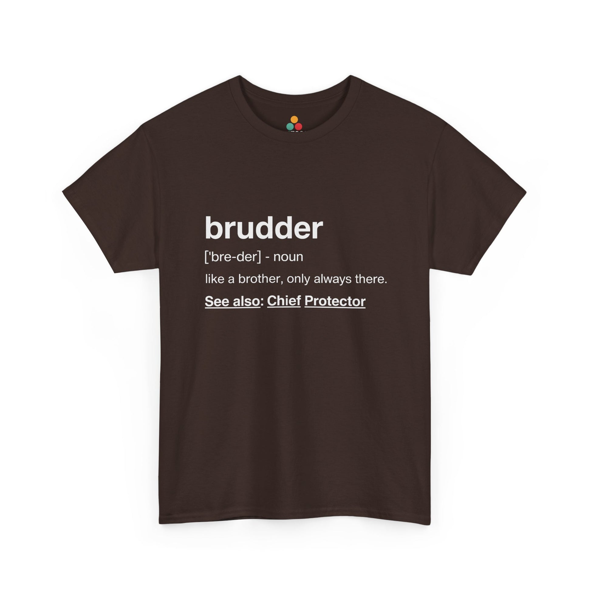 Brudder Definition Dictionary T-Shirt – Funny brother Gift | TEEZOCA 