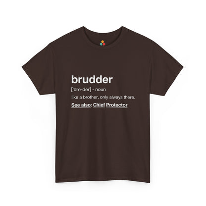 Brudder Definition Dictionary T-Shirt – Funny brother Gift | TEEZOCA 