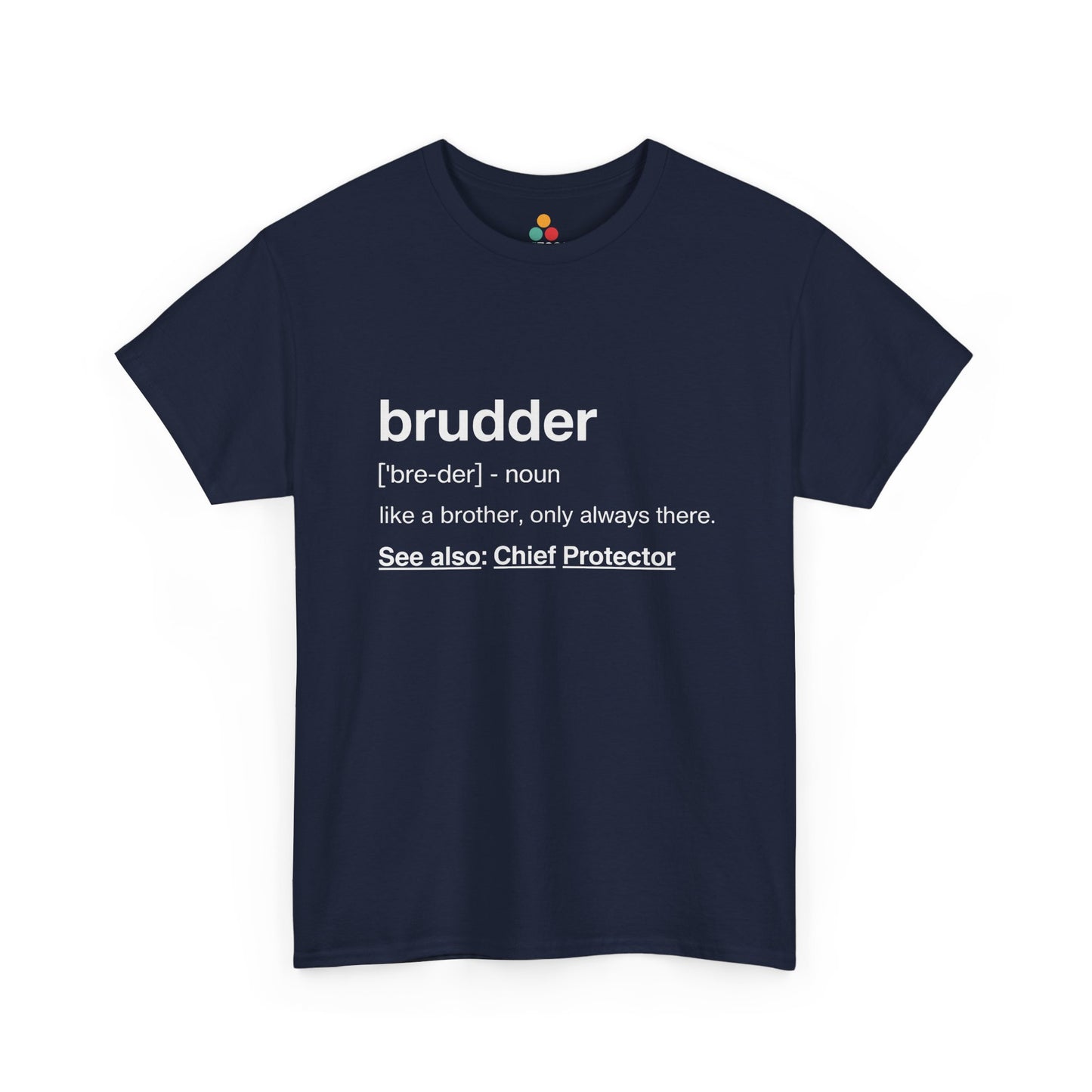 Brudder Definition Dictionary T-Shirt – Funny brother Gift | TEEZOCA 