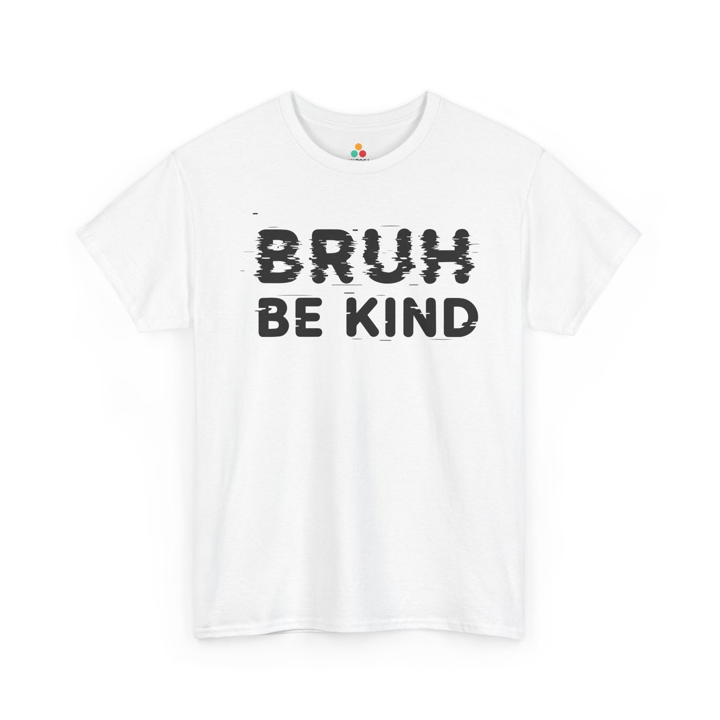 Bruh Be Kind Unisex T-shirt for Unity Day Anti-Bullying Awareness | TEEZOCA anti-bullying be kind Unisex T-shirt bold text design