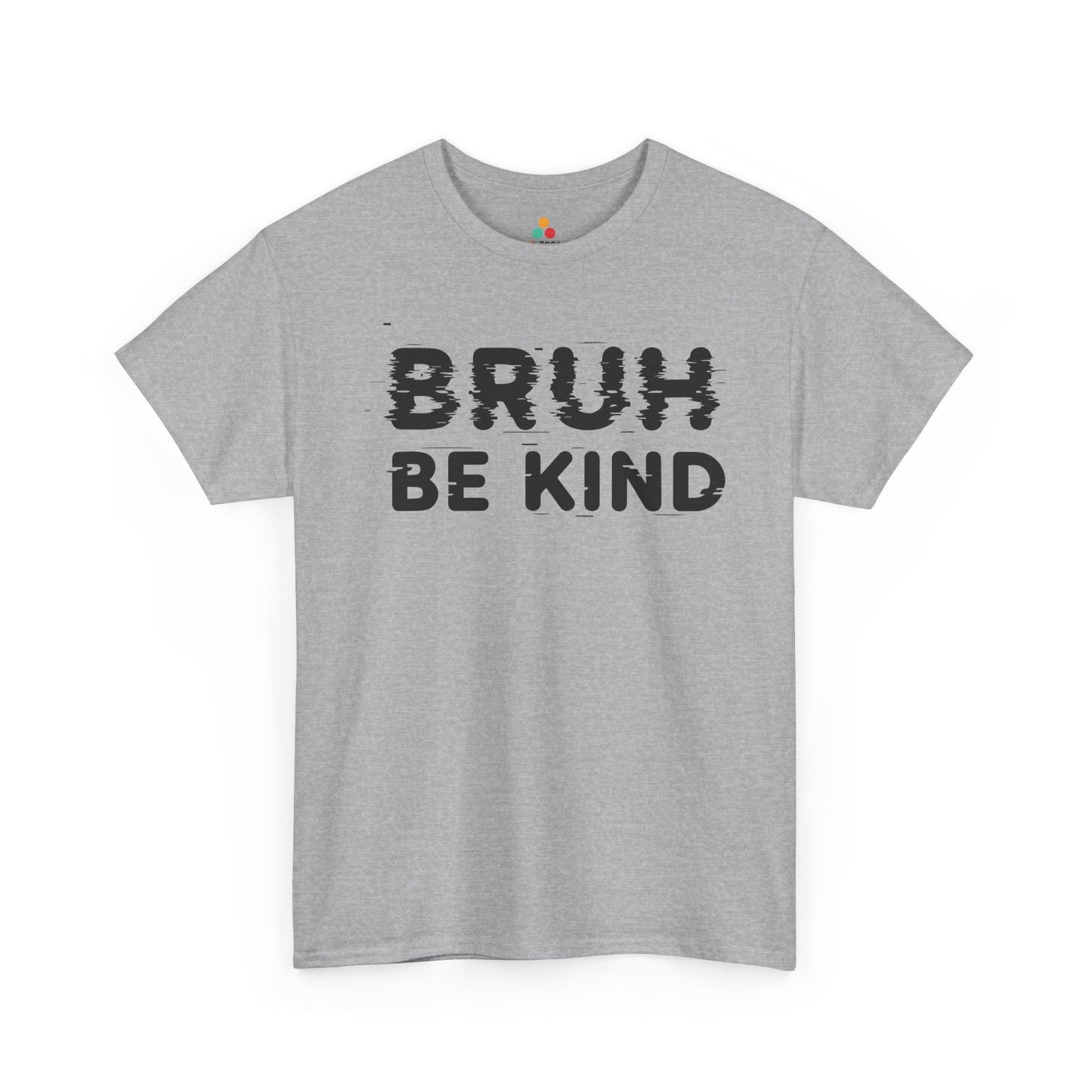 Bruh Be Kind Unisex T-shirt for Unity Day Anti-Bullying Awareness | TEEZOCA be kind statement Unisex T-shirt for Unity Day