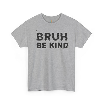 Bruh Be Kind Unisex T-shirt for Unity Day Anti-Bullying Awareness | TEEZOCA be kind statement Unisex T-shirt for Unity Day