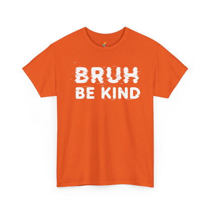 Bruh Be Kind Unisex T-shirt for Unity Day Anti-Bullying Awareness | TEEZOCA bruh be kind Unisex T-shirt Unity Day awareness design